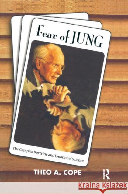 Fear of Jung: Complex Doctrine and the Science of Emotions