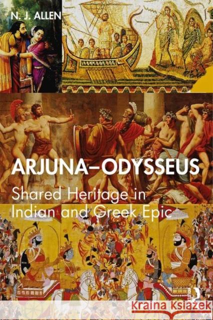 Arjuna-Odysseus: Shared Heritage in Indian and Greek Epic