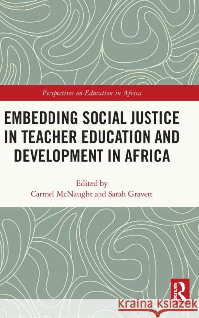 Embedding Social Justice in Teacher Education and Development in Africa