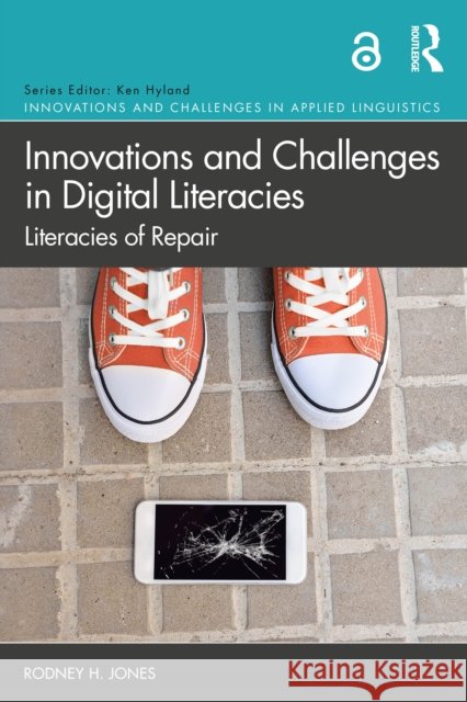 Innovations and Challenges in Digital Literacies: Literacies of Repair