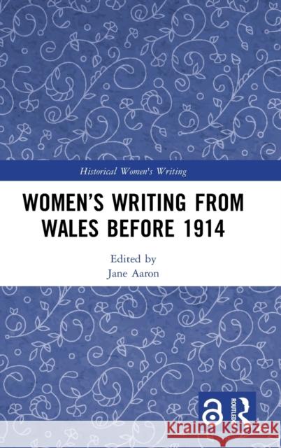 Women's Writing from Wales Before 1914
