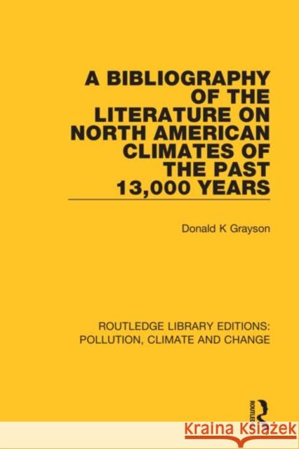 A Bibliography of the Literature on North American Climates of the Past 13,000 Years