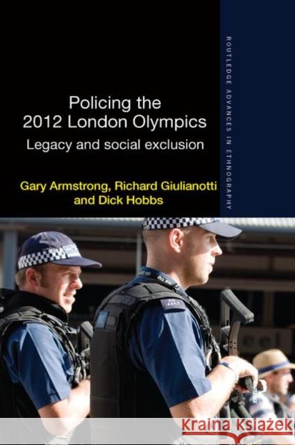 Policing the 2012 London Olympics: Legacy and Social Exclusion