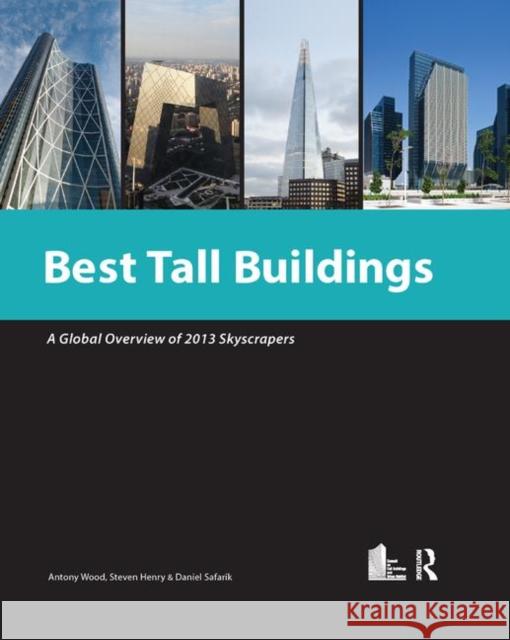 Best Tall Buildings 2013: Ctbuh International Award Winning Projects