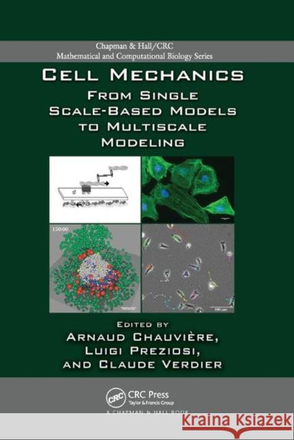 Cell Mechanics: From Single Scale-Based Models to Multiscale Modeling