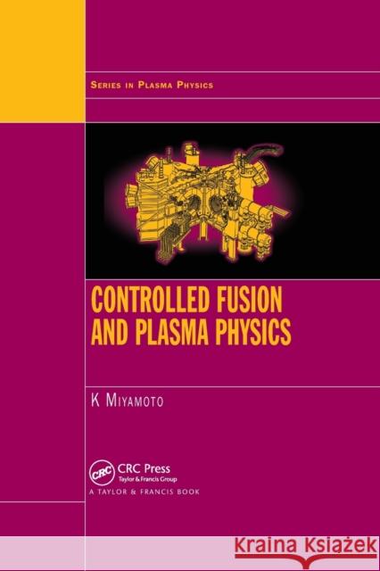 Controlled Fusion and Plasma Physics