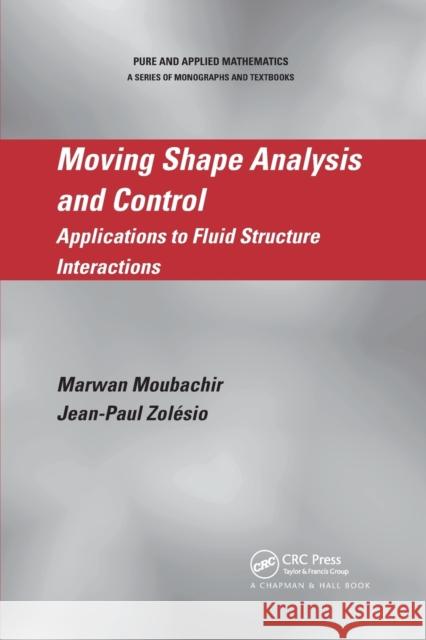 Moving Shape Analysis and Control: Applications to Fluid Structure Interactions