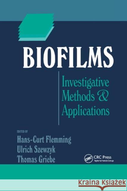 Biofilms: Investigative Methods and Applications