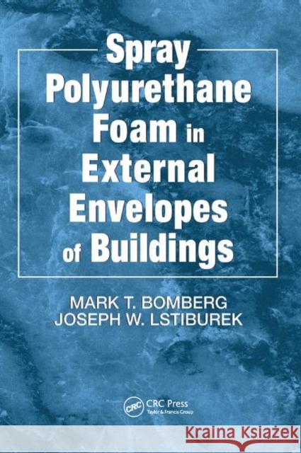 Spray Polyurethane Foam in External Envelopes of Buildings