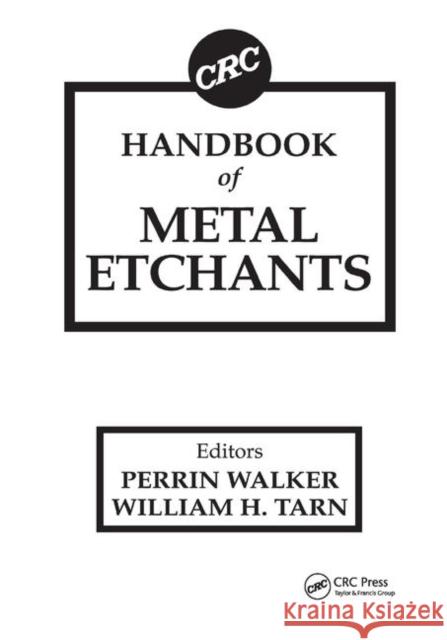 CRC Handbook of Metal Etchants