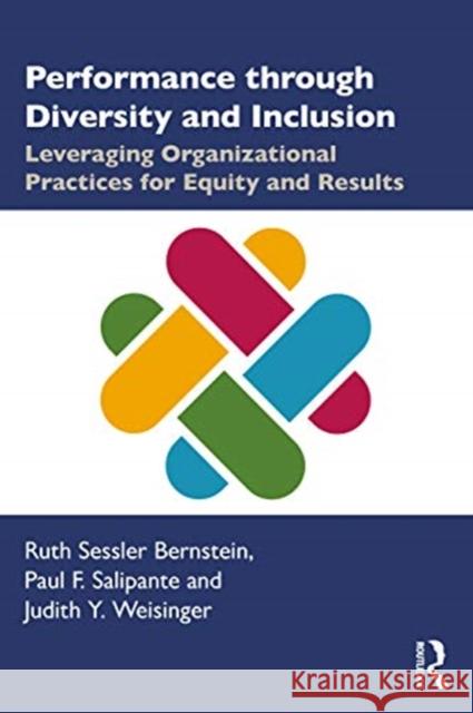 Performance Through Diversity and Inclusion: Leveraging Organizational Practices for Equity and Results