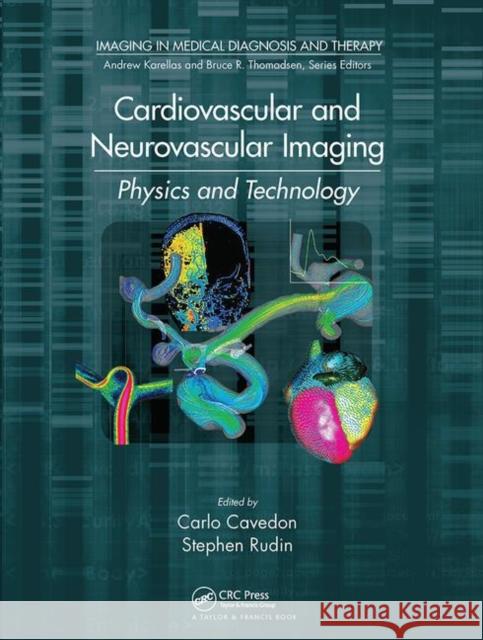 Cardiovascular and Neurovascular Imaging: Physics and Technology