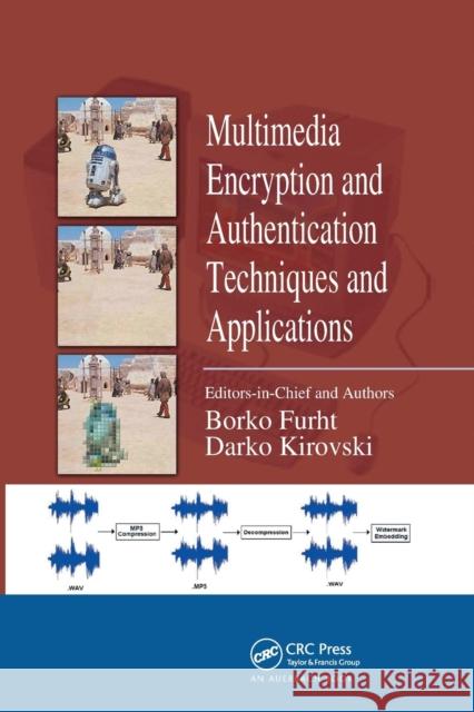 Multimedia Encryption and Authentication Techniques and Applications