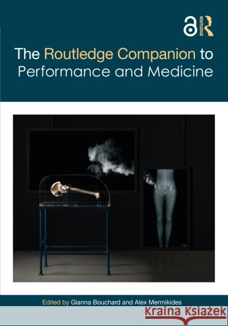 The Routledge Companion to Performance and Medicine