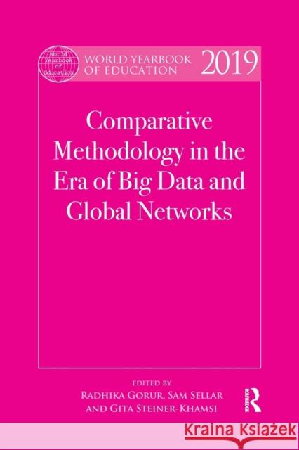 World Yearbook of Education 2019: Comparative Methodology in the Era of Big Data and Global Networks