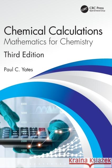 Chemical Calculations: Mathematics for Chemistry