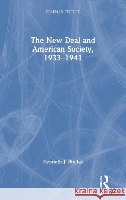 The New Deal and American Society, 1933-1941