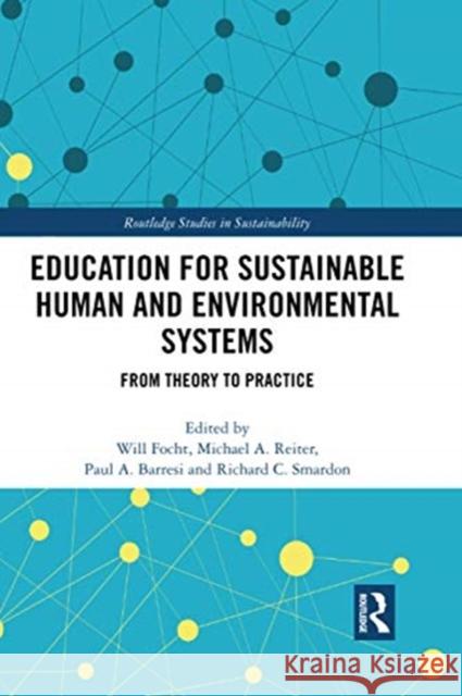 Education for Sustainable Human and Environmental Systems: From Theory to Practice