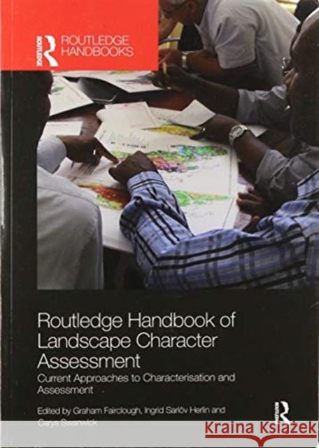 Routledge Handbook of Landscape Character Assessment: Current Approaches to Characterisation and Assessment