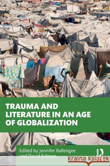 Trauma and Literature in an Age of Globalization