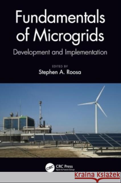 Fundamentals of Microgrids: Development and Implementation