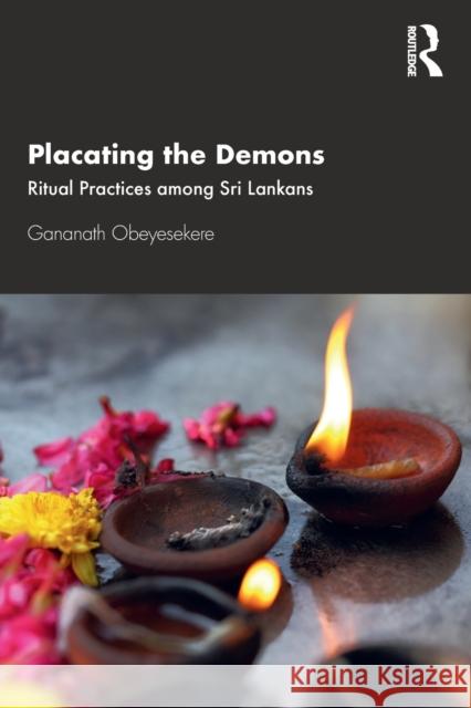 Placating the Demons: Ritual Practices among Sri Lankans