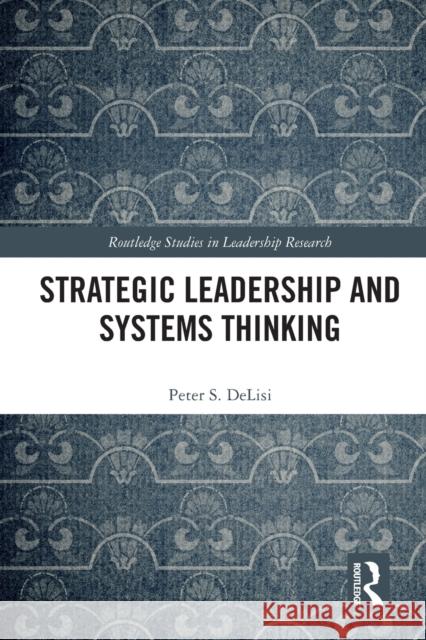 Strategic Leadership and Systems Thinking