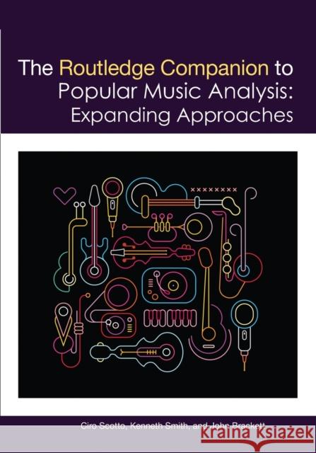 The Routledge Companion to Popular Music Analysis: Expanding Approaches