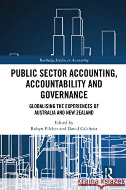 Public Sector Accounting, Accountability and Governance: Globalising the Experiences of Australia and New Zealand