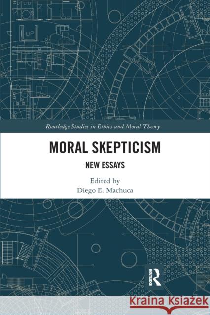 Moral Skepticism: New Essays