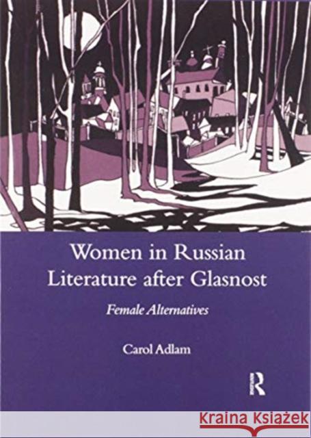 A Tradition of Infringement: Women in Russian Literature After Glasnost