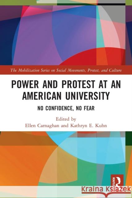 Power and Protest at an American University: No Confidence, No Fear