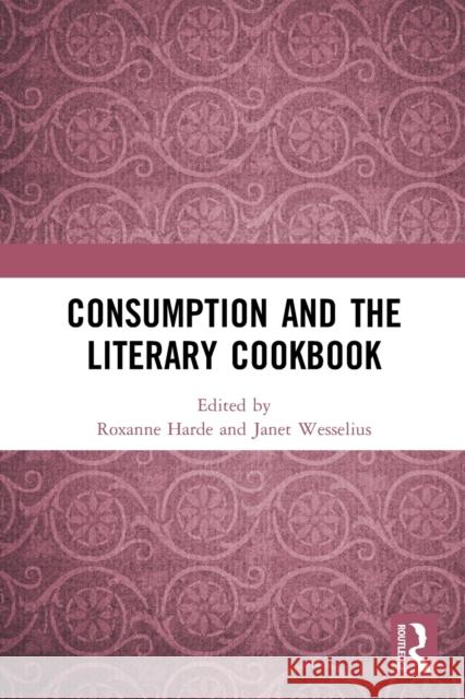 Consumption and the Literary Cookbook