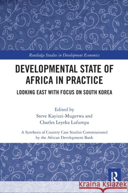 Developmental State of Africa in Practice: Looking East with Focus on South Korea