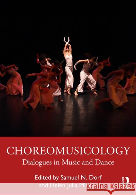 Choreomusicology: Dialogues in Music and Dance
