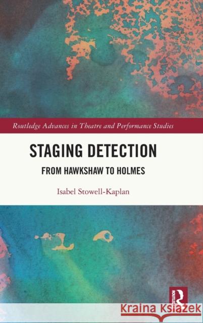 Staging Detection: From Hawkshaw to Holmes