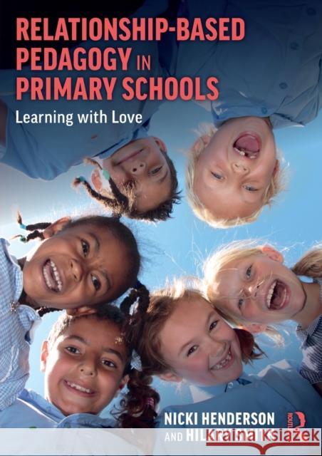 Relationship-Based Pedagogy in Primary Schools: Learning with Love