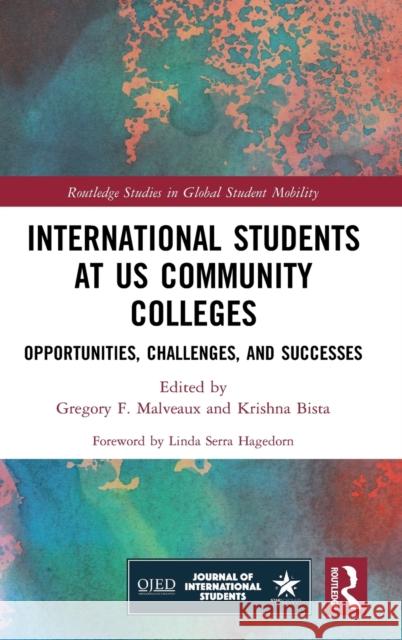 International Students at Us Community Colleges: Opportunities, Challenges, and Successes