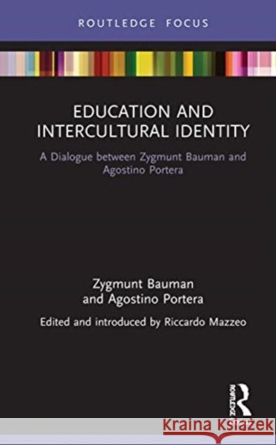 Education and Intercultural Identity: A Dialogue Between Zygmunt Bauman and Agostino Portera