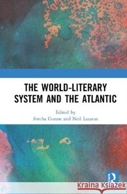 The World-Literary System and the Atlantic