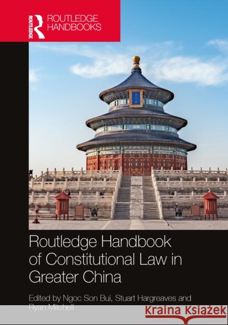 Routledge Handbook of Constitutional Law in Greater China