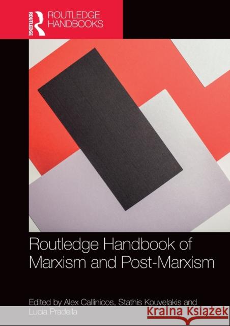 Routledge Handbook of Marxism and Post-Marxism