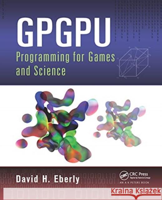 Gpgpu Programming for Games and Science