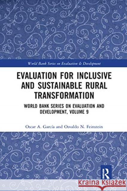 Evaluation for Inclusive and Sustainable Rural Transformation: World Bank Series on Evaluation and Development, Volume 9