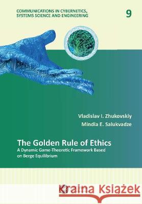 The Golden Rule of Ethics: A Dynamic Game-Theoretic Framework Based on Berge Equilibrium