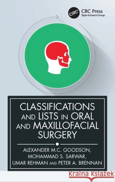 Classifications and Lists in Oral and Maxillofacial Surgery