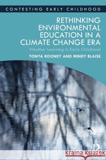 Rethinking Environmental Education in a Climate Change Era: Weather Learning in Early Childhood