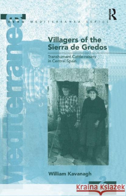 Villagers of the Sierra de Gredos: Transhumant Cattle-Raisers in Central Spain