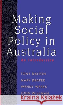Making Social Policy in Australia: An Introduction