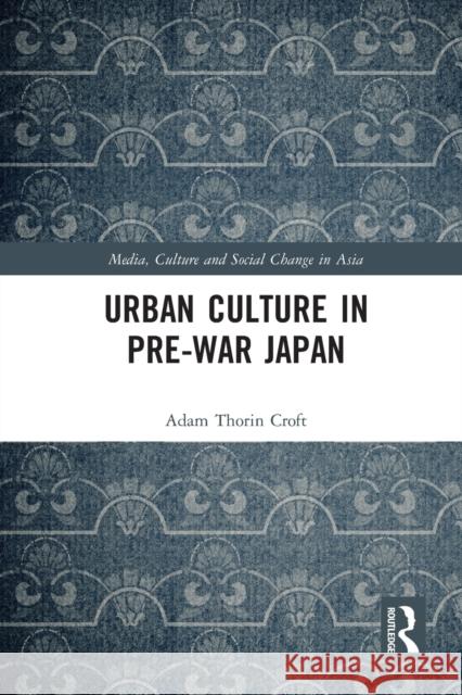 Urban Culture in Pre-War Japan